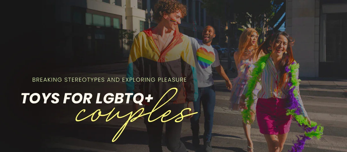 Toys for LGBTQ+ Couples