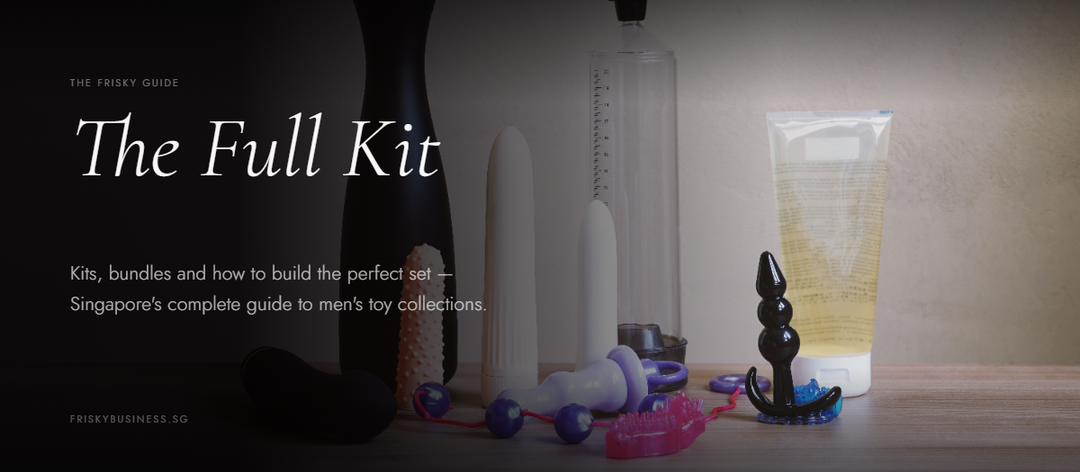 Sex Toy Sets for Men in Singapore: Kits, Bundles and What to Include