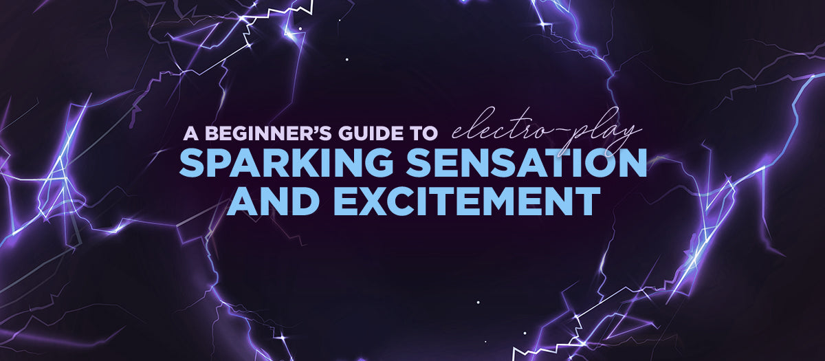 A Beginner's Guide to Electro-Play