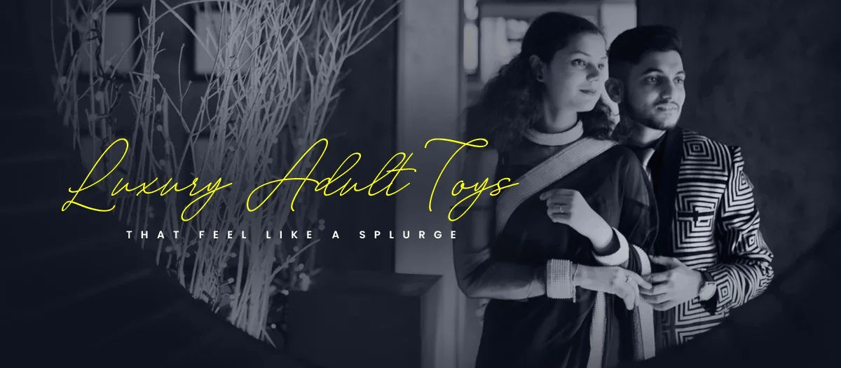 High-End Options for Discerning Buyers - Frisky Business Adult Sex Toys Shop