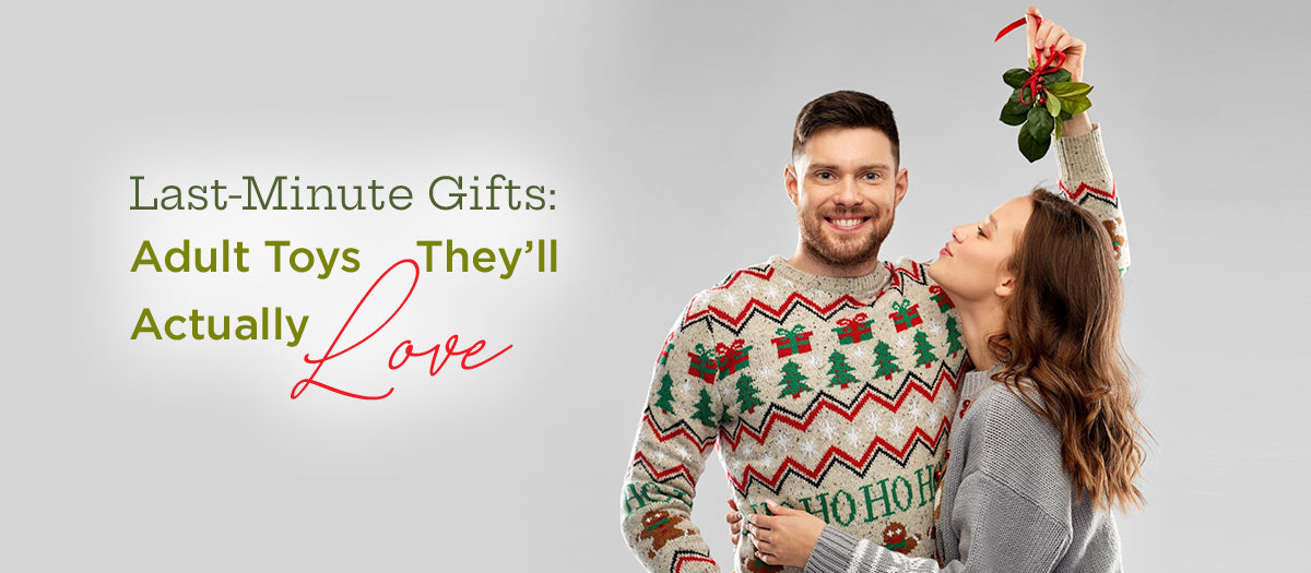 Last-Minute Gifts: Adult Toys They’ll Actually Love
