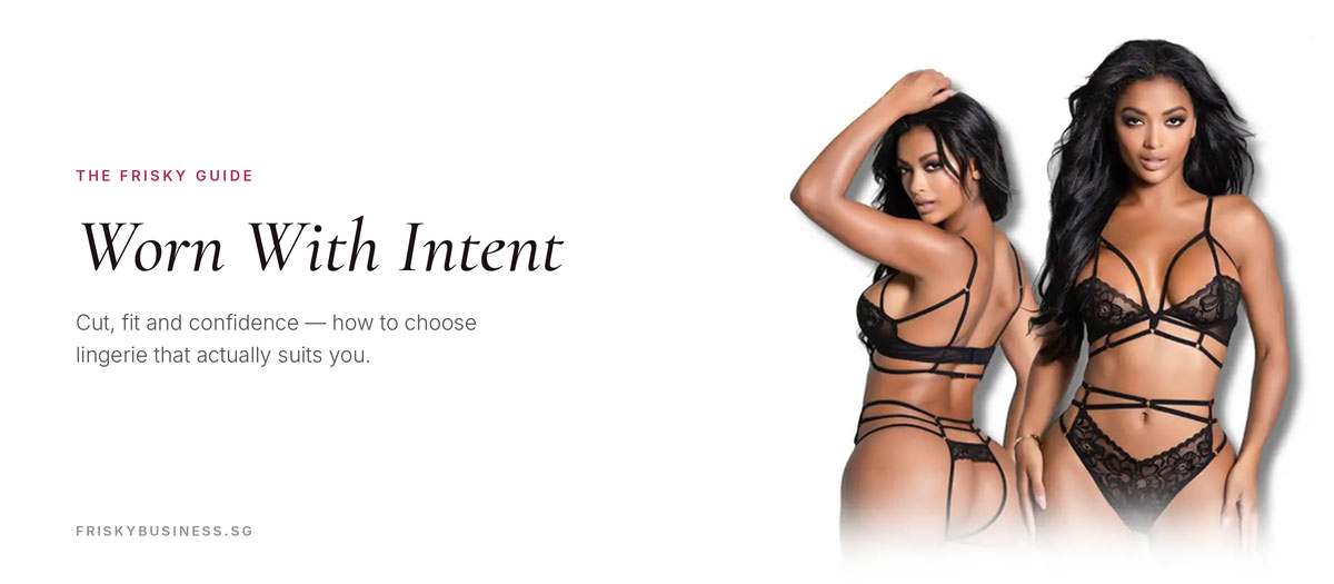 Sexy Lingerie in Singapore: A Complete Style & Fit Guide (2026)